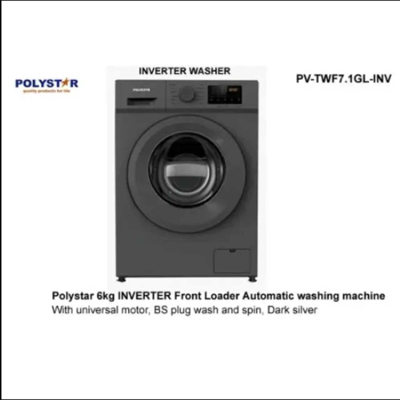 _Polystar 6kg Front Loader Washing Machine| PV-TWF7.1GL-INV